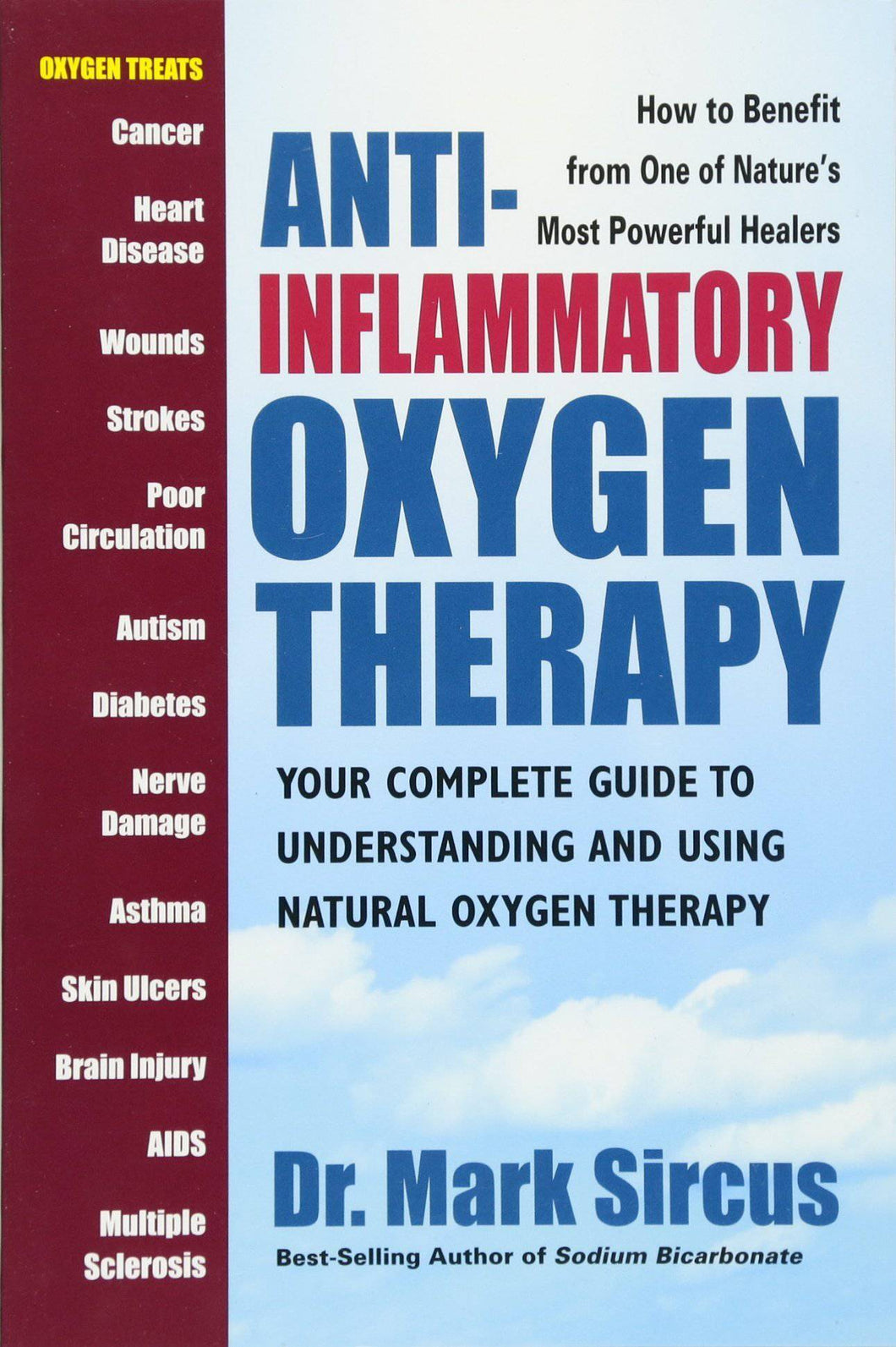 Anti-Inflammatory Oxygen Therapy-Your Complete Guide to Understanding and Using Natural Oxygen Therapy - EWOT